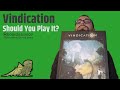 5 Reasons You Should (and Shouldn't) Play Vindication
