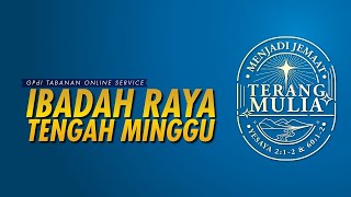 Ibadah Raya - Tengah Minggu, Kamis 23 Januari  2025