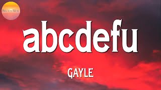 🎵 GAYLE - Abcdefu (Lyrics)