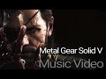 Metal Gear Solid V Music Video - Demons (Imagine Dragons)