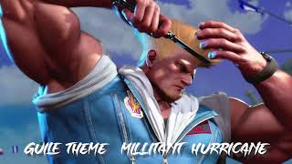 STREET FIGHTER 6  - GUILE THEME  -  MILITANT HURRICANE (Concept)