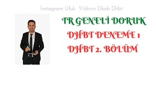 TR GENELİ DHBT 1. DENEME 2. BÖLÜM (DORUK DHBT DENEME)