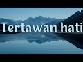 Awdella - Tertawan Hati  (Lyrics) Mix Playlist