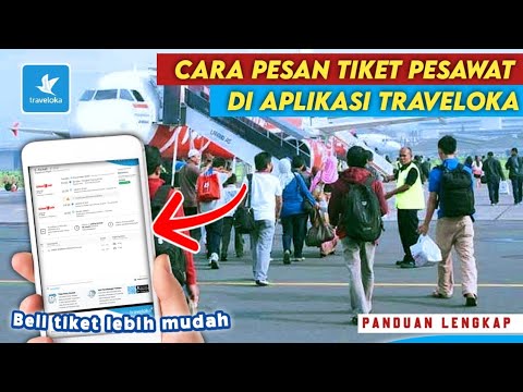 CARA PESAN TIKET PESAWAT DI TRAVELOKA TERBARU | Beli Booking Tiket ...