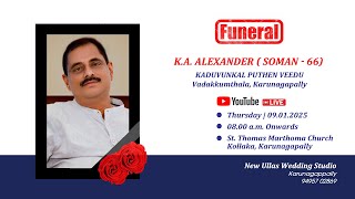 Funeral Service of Mr. K.A. Alexander ( Soman - 66)