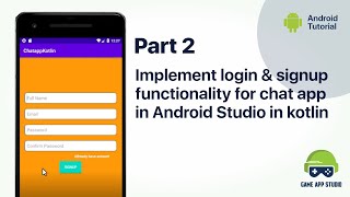 [Part-2] Implement login & signup functionality using firebase realtime database |Kotlin|