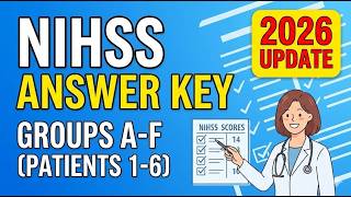 NIH Stroke Scale /All Test Groups A-F Patients 1-6 Answer Key Updated for 2026