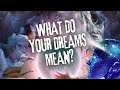 Are Your Dreams Trying to Tell You Something? What Do Your Dreams Really Mean?