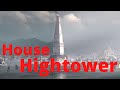 House Hightower History and Lore - livestream