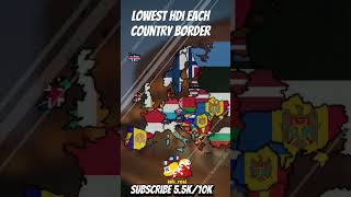 Lowest HDI Each country border #shorts #fyp #mapping #geography #europe