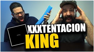 WHAT IN THE X IS THIS!! XXXTENTACION - King (Audio) *REACTION!!