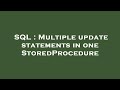 SQL : Multiple update statements in one StoredProcedure