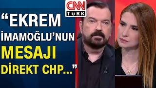 Hakan Bayrakçı'dan dikkat çeken 'Kemal Kılıçdaroğlu' ve 'Ekrem İmamoğlu' açıklaması