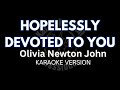 Hopelessly Devoted To You (HD Karaoke Version) by Olivia Newton John