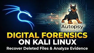 Digital Forensics Investigation: Finding Evidence with Autopsy on Kali 🔍💻