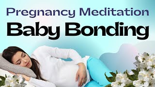 Pregnancy Meditation: Prenatal Bonding