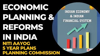 Economic Planning in India | Five Year Plans | Planning in India