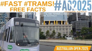 ⁴ᴷ FREE RIDES #ao2025 | TRAMS - Flinders St, CBD Departure direct Rod Laver Arena, Melbourne Park