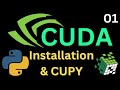 Python CUDA Installation & CUPY | GPU Acceleration Basics 01