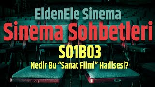 Sinema Sohbetleri - Nedir Bu \