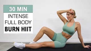 30 Min Intense Full Body Burn | Killer HIIT | Fat Burn 400 Calories | No Repeat | No Equipment