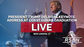 LIVE: President Trump Delivers Keynote Address at the Coast Guard Academy Graduation - 05/20/26