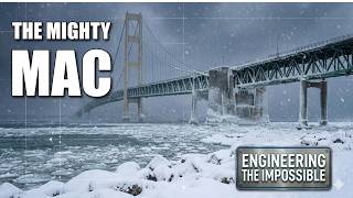 The Bridge Built to Survive What Shouldn't Be Survivable - The Mackinac Bridge