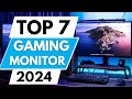 Top 7 Best Gaming Monitors in 2024