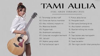 Full Album Terbaru Tami Aulia - Top 20 Most Favorite Covers of 2023