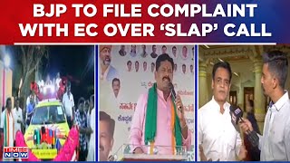 BJP To File Complaint With EC Over Karnataka Minister's 'Slap' Call To Modi Fans | Breaking News