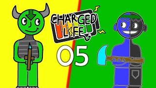 Charged Life 05: First Blood