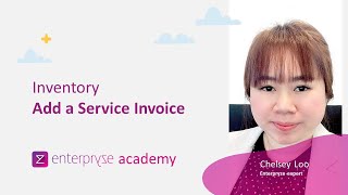 12. Enterpryze Inventory Package: How to add Add Sales Service invoice  - Enterpryze Academy