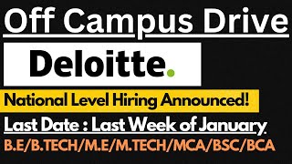 Deloitte National Hiring Announced 2025 Graduates | B.E/B.TECH/BSC/BCA/M.E/M.TECH/MCA Graduates🔥🔥