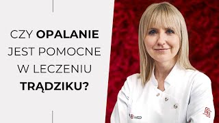 Czy opalanie jest pomocne w leczeniu trądziku? | SIM-MED Dermatologia #5