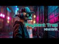 Psybient Trap Fusion That Slows Time and Sharpens Focus
