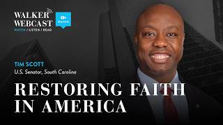 Restoring Faith in America with Senator Tim Scott