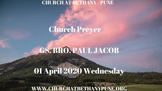 01 APRIL 2020 | Church prayer | GS. BRO. PAUL JACOB