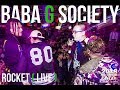 BABA G SOCIETY ( BZ x BHa2 x Lil Wave ) -  ROCKET ( Official Live in New York at 4 Play )