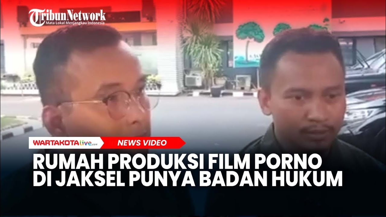 Rumah Produksi Film Porno Di Jaksel Disebut Punya Badan Hukum - YouTube