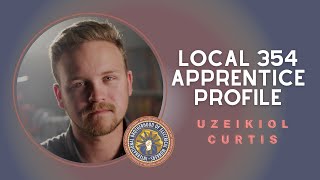 IBEW 354 Apprentice Profile - Uzeikiol Curtis