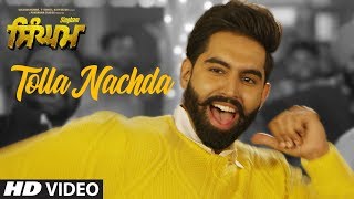 Singham: Tolla Nachda Video Song| Parmish Verma, Sonam Bajwa | Goldy Desi Crew | Latest Punjabi Song