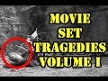 Shocking Movie Set Tragedies - Volume I