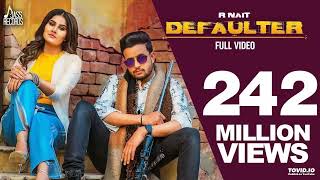 Defaulter | (Official Music Video) R Nait & Gurlez Akhtar | Mista Baaz | Songs 2019 | Jass Records