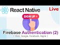 React native - Firebase Authentication setting (2) [ Mail, Google, Facebook, Apple ]