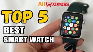 Top 5 Best Smartwatch On Aliexpress