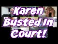 Wild Court Moments #97 - Busted Karen!