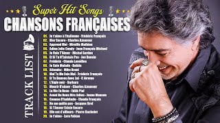 Top 50 des Chansons Françaises Classiques : Romantisme \u0026 Nostalgie - Joe Dassin, F François, ...