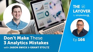 Don’t Make These 3 Analytics Mistakes | The Layover Live Episode 166