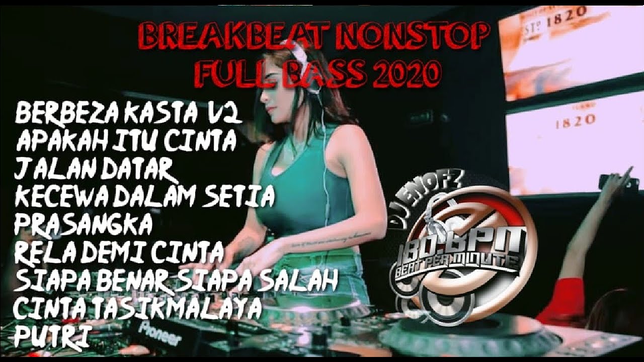 DJ BERBEZA KASTA THOMAS ARYA - APAKAH ITU CINTA IPANK || BREAKBEAT NONSTOP FULL BASS 2020 DJ BERBEZA KASTA THOMAS ARYA - APAKAH ITU CINTA IPANK || BREAKBEAT NONSTOP FULL BASS 2020
