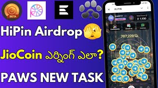 JioCoins Earning Method Explained|HiPin Airdrop Review|Paws Airdrop New Task|LayerEdge New Update